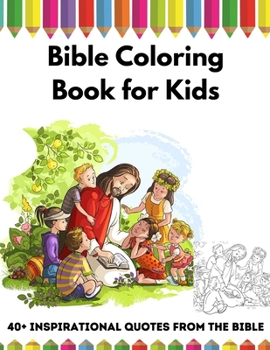 Bible Coloring Book for Kids: 40+ Inspirational Quotes from the Bible