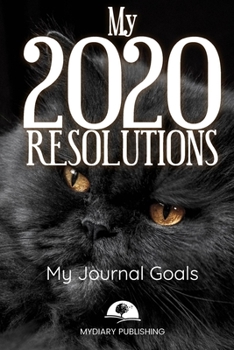 Paperback 2020 New Year Resolution Book Journal - Workbook for Goal Setting and Motivational - 52 pages - 6" x 9" format.: Start your resolutions for the new ye Book