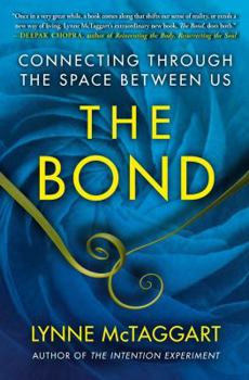 Hardcover The Bond: Connecting Through the Space Between Us Book