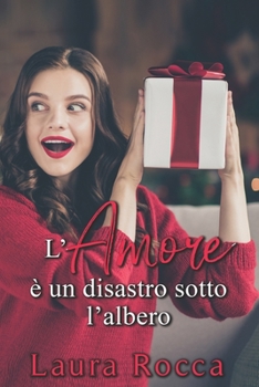 Paperback L'Amore è un disastro sotto l'albero [Italian] Book