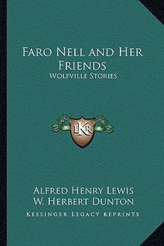 Paperback Faro Nell and Her Friends: Wolfville Stories Book
