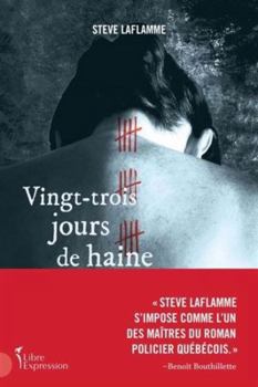 Paperback VINGT-TROIS JOURS DE HAINE [French] Book
