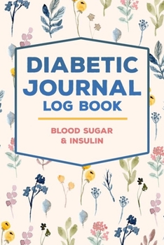 Paperback Diabetic Journal Log Book Blood Sugar & Insulin Book