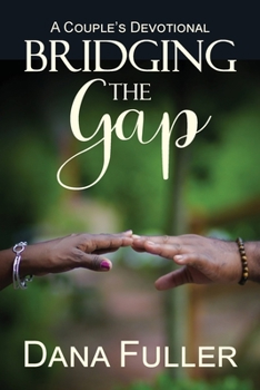 Paperback Bridging The Gap: A Couple's Devotional Book
