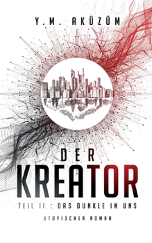 Paperback Der Kreator: Das Dunkle in uns [German] Book