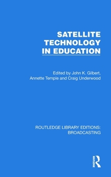 Hardcover Satellite Technology in Education Book