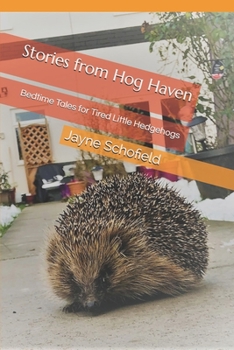 Paperback Stories from Hog Haven: Bedtime Tales for Tired Little Hedgehogs Book