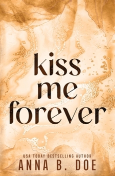 Kiss Me Forever: Special Edition (Blairwood University: Special Edition) - Book #5 of the Blairwood University