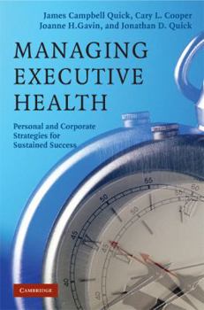 Hardcover Managing Executive Health: Personal and Corporate Strategies for Sustained Success Book