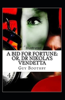 Paperback A Bid for Fortune or Dr. Nikola's Vendetta Illustrated Book