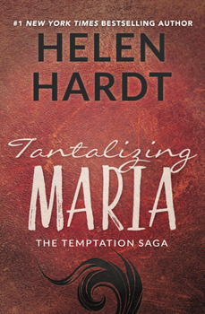 Tantalizing Maria - Book #7 of the Temptation Saga