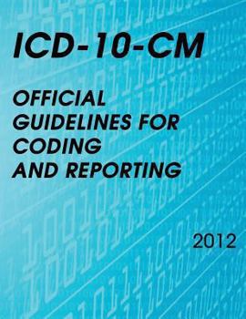 Paperback ICD-10-CM Official Guidelines for Coding and Reporting 2012 Book