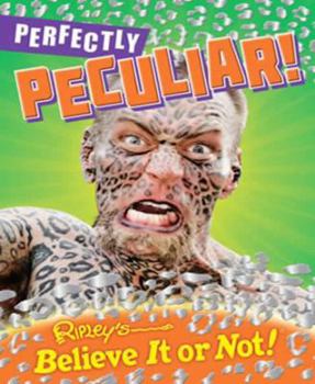 Ripley's Believe It or Not: Perfectly Peculiar!