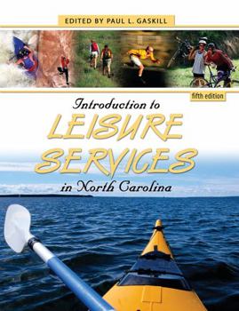 Paperback Introduction to Leisure Services in North Carolina Book