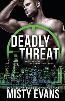 Paperback Deadly Threat, SCVC Taskforce Romantic Suspense Series, Book 13 Book