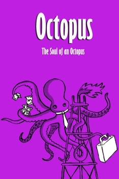 Paperback Octopus: The Soul of an Octopus: Scientific Guide to the Oceans Book