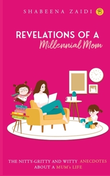 Paperback The Revelations of a millennial mom Book