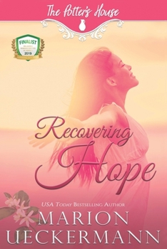 Recovering Hope - Book #14 of the Potter's House