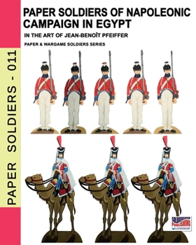 Paperback Paper soldiers of Napoleonic campaign in Egypt Book