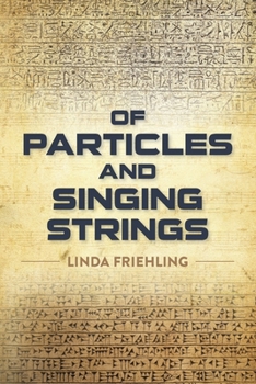 Paperback Of Particles and Singing Strings Book