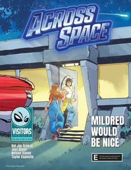 Mildred Would be Nice : Book 8 in the "Across Space" series