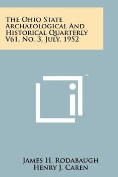 The Ohio State Archaeological And Historical Quarterly V61, No. 3, July, 1952