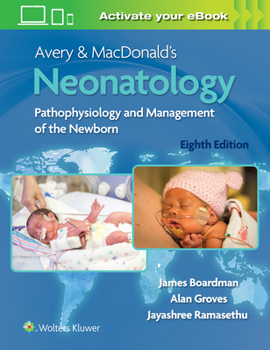 Hardcover Avery & Macdonald's Neonatology: Pathophysiology and Management of the Newborn Book