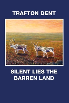Paperback Silent Lies the Barren Land Book