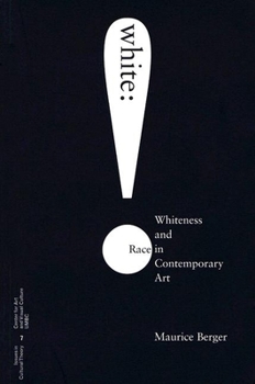 Paperback White: Whiteness and Race in Contemporary Art Book