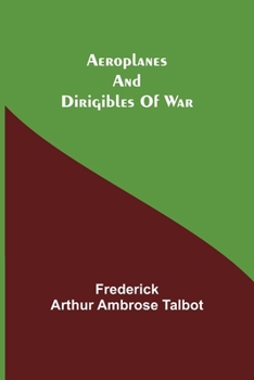 Paperback Aeroplanes And Dirigibles Of War Book