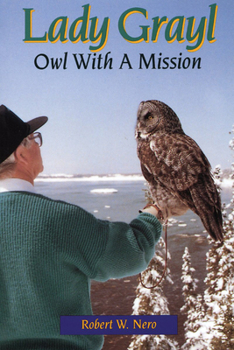 Paperback Lady Grayl: Owl with a Mission Book