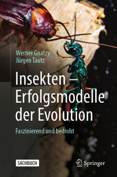 Paperback Insekten - Erfolgsmodelle Der Evolution: Faszinierend Und Bedroht [German] Book