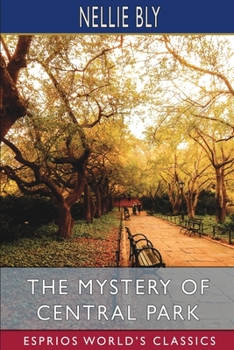 Paperback The Mystery of Central Park (Esprios Classics) Book