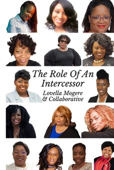 Paperback The Role of an Intercessor Vol I: Duty, Function and The Role Of An Intercessor Book