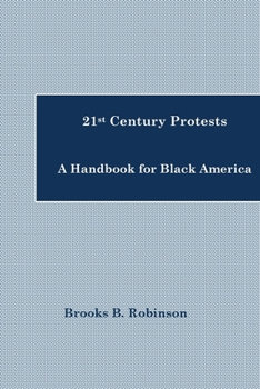 Paperback 21st Century Protests: A Handbook for Black America Book