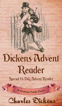 Hardcover Dickens Advent Reader: A Workman Family Classic Book
