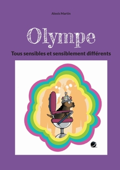 Paperback Olympe: Tous sensibles et sensiblement différents [French] Book