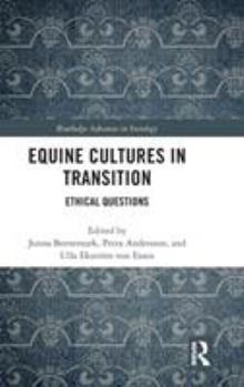 Hardcover Equine Cultures in Transition: Ethical Questions Book