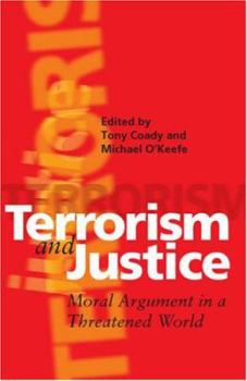 Paperback Terrorism and Justice: Moral Argument in a Threatened World Book