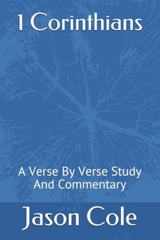 Paperback 1 Corinthians: A Verse By Verse Study And Commentary Book