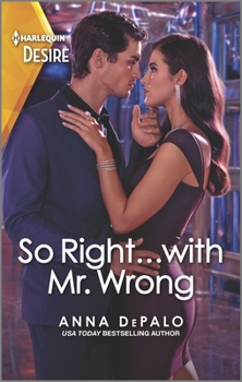 Mass Market Paperback So Right...with Mr. Wrong: An Enemies to Lovers Romance Book