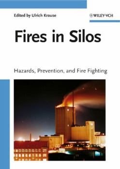 Hardcover Fires in Silos: Hazards, Prevention, and Fire Fighting Book