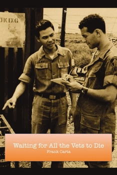 Paperback Waiting for All the Vets to Die Book