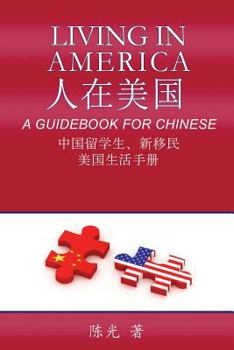 Paperback Living in America: A Guidebook for Chinese [Chinese] Book