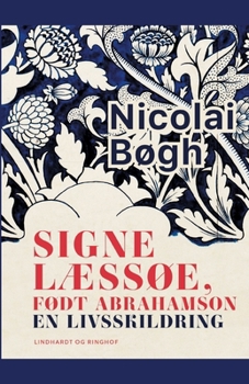 Paperback Signe L?ss?e, f?dt Abrahamson. En livsskildring [Danish] Book