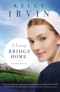 A Long Bridge Home - Book #2 of the Amish of Big Sky Country