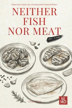 Paperback Neither Meat Nor Fish (Terra Vegan (English Edition)) Book