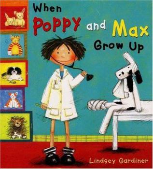 Hardcover When Poppy and Max Grow Up Book