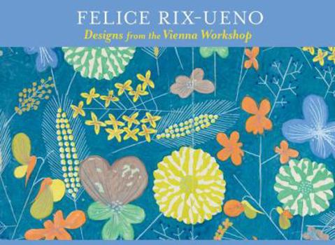 Misc. Supplies B/N Felice Rix-Ueno/Vienna Book