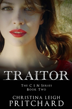 Traitor - Book #2 of the CIN